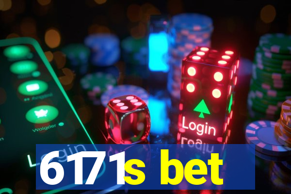 6171s bet